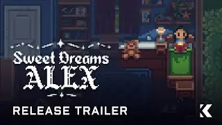 Sweet Dreams Alex | Release Trailer