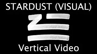 Stardust (Fan Made Visual)