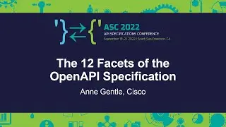 The 12 Facets of the OpenAPI Specification - Anne Gentle, Cisco