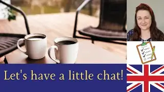 Let's have a little chat!