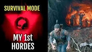 SURVIVAL MODE DAYS GONE HORDES - FIRST ENCOUNTERS!