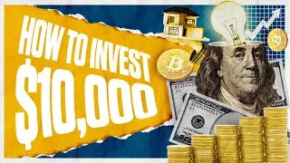 15 Smart Ways To Invest $10,000 (2022 Edition)
