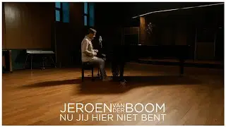 Jeroen van der Boom - Nu Jij Hier Niet Bent