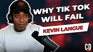 Kevin Langue On Why Tik Tok Will Fail