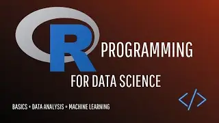 R Programming for Data Science - 3 in 1 Course (Basics - Data Analysis - Machine Learning)