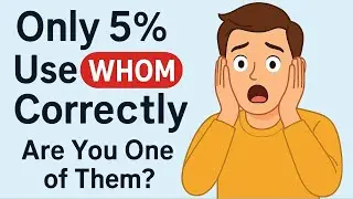 Relative pronouns || Use of ' WHOM ' WHOM ka Use – Don’t Confuse WHOM with WHO! | Learn Easily