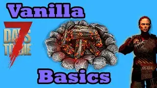 How to Use the Campfire - 7 Days to Die Alpha 20 Vanilla Basics