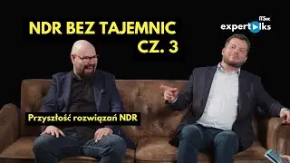 Jak rozwiązania NDR będą się rozwijać? | IT&SEC ExperTalks