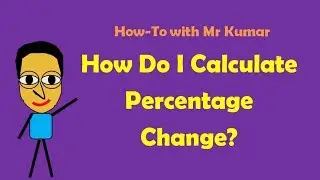 How Do I Calculate Percentage Change?