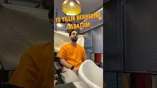 10 yıllık berberimi aldattım