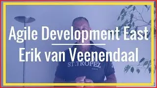 Erik van Veenendaal - Agile Development East conference