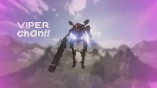 VIPER CHAN!!