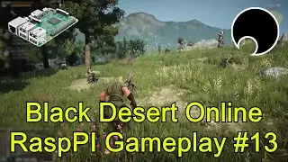 Black Desert Online Remastered - Gameplay #13 [No Comments]