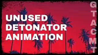 Gta San Andreas Unused Detonator Animation