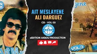Ait Meslayene - Ali darguez (Audio Officiel)