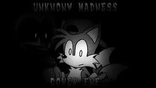 UNKNONW MADNESS (unknown suffering) cover fnf