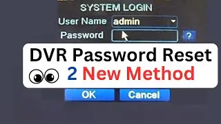 DVR Password Recovery  DVR Password |  CCTV DVR | 2 Method for Dvr Password Reset
