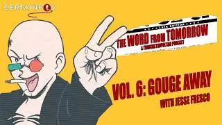 The Word From Tomorrow - Transmetropolitan Vol 6: Gouge Away - with Jesse Fresco