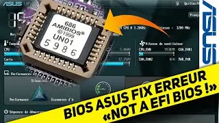 Erreur Selected file is not a EFI BIOS! ASUS : LA SOLUTION !