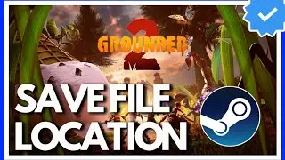 Grounded 2: Save Game & Config File Location on PC (Steam) 
