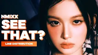 NMIXX - See that? | Line Distribution