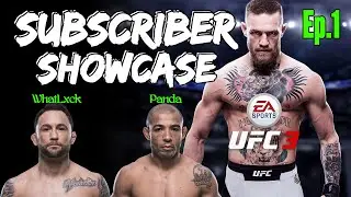 UFC 3 Subscriber Showcase Ep. 1