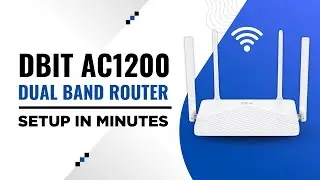DBIT AC1200 Dual Band Router Setup in Minutes