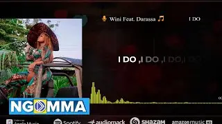 Wini Feat. Darassa - I Do (Official Lyrics Visualizer)