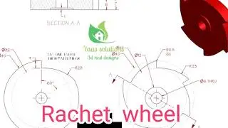 AutoCAD Mechanical Modeling and Visualization Rachet Wheel