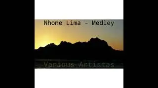 Nhone Lima - Medley