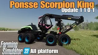 Ponsse Scorpion King   / FS22 UPDATE / March 26/24