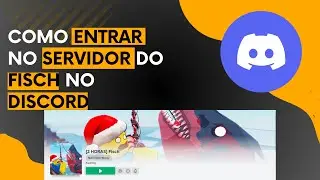 Como Encontrar o Servidor Discord do Fisch: Guia de Acesso em 2024