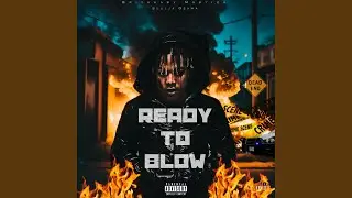Ready To Blow