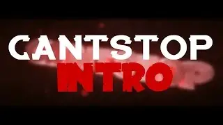 CantStop Intro | By:AfterX | [C4D/AE] [INSP BY:EXTREME]