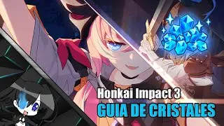 Honkai Impact 3 // Guia de Farmeo de Cristales (F2P) - Lugares donde los puedes obtener