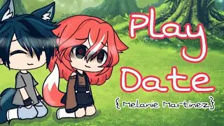 Play Date 《GLMV》{read description!!!}