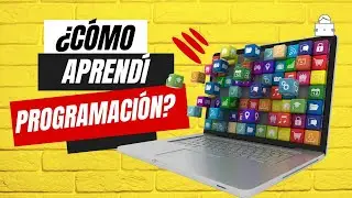 ¿Cómo aprendí a programar? - Aprende programación hoy mismo!