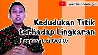 Kedudukan Titik terhadap Lingkaran dengan Pusat O(0,0) 