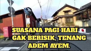 SUASANA PAGI HARI DI JEPANG ADEM AYEM