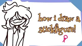 HOW I DRAW A STICKFIGURE! pt. 1 // lazy tutorial // Ft. The Dark Lord [Animator vs. Animation]