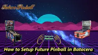 How to Setup Future Pinball in Batocera