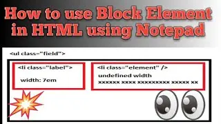 How to use Block element in HTML Using notepad (BY TARUN)