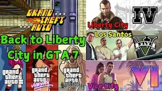 Why GTA 7 Will Be BACK in Liberty City...