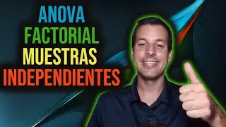 ANOVA Factorial de Muestras Independientes | Clase #20: Curso Estadística Inferencial Aplicada