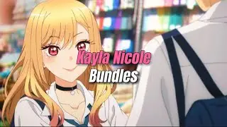Kayla Nicole — Bundles { sped up + lyrics }