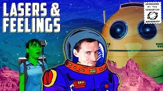 In Space No On Can Hear You Squeal - Lasers and Feelings