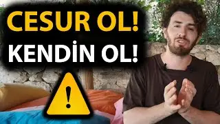 C(ESARET) | ÖZGÜVEN | SUFİZM | KENDİN OL!