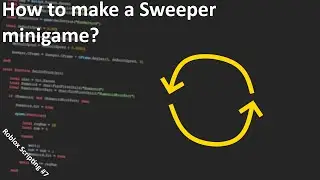 How to make a Sweeper minigame | Roblox Studio Tutorial #7