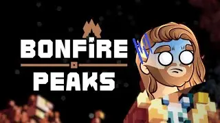 Bonfire Peaks :)