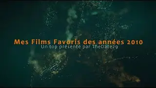 Mes films favoris de la décennie des années 2010